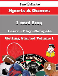 Title: A Beginners Guide to 3 card Brag (Volume 1), Author: Crandall Mitsue