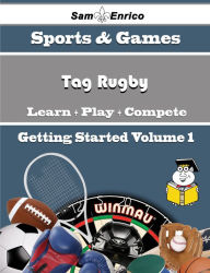 Title: A Beginners Guide to Tag Rugby (Volume 1), Author: Banks Ronald