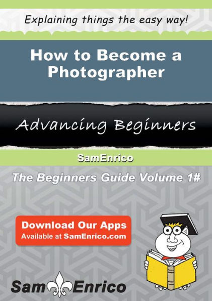 How to Become a Photographer