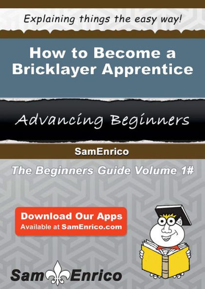 How to Become a Bricklayer Apprentice