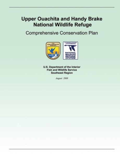 Upper Ouachita and Handy Brake National Wildlife Refuge Comprehensive Conservation Plan