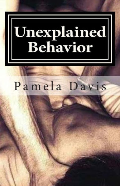 Unexplained Behavior