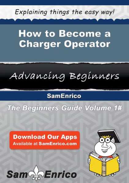 How to Become a Charger Operator