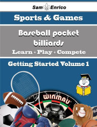 Title: A Beginners Guide to Baseball pocket billiards (Volume 1), Author: Gatewood Morgan