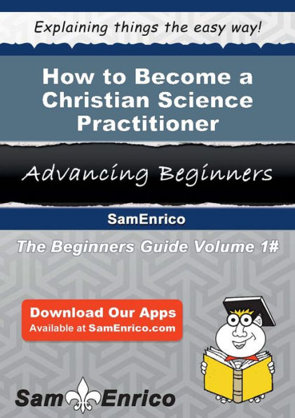 How to Become a Christian Science Practitioner
