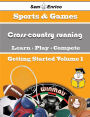 A Beginners Guide to Cross-country running (Volume 1)