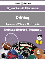 Title: A Beginners Guide to Drifting (Volume 1), Author: Peel Denny