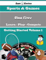 A Beginners Guide to Eton Fives (Volume 1)