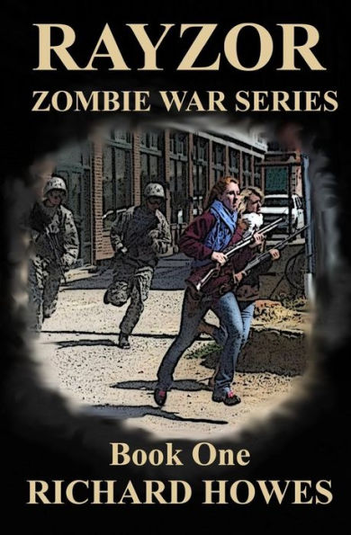 Julie Rayzor Zombie War Series: Zombie War Series Book One