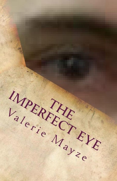 The Imperfect Eye