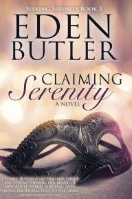 Title: Claiming Serenity, Author: Eden Butler