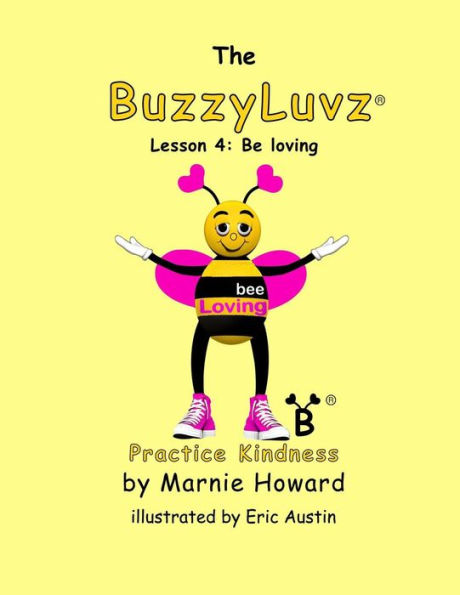 BuzzyLuvz: Practice Kindness: Lesson 4: Be loving