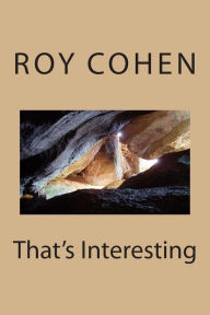 Title: That's Interesting, Author: Roy Cohen