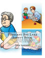 Pleasant Bay Lake Safety Book: The Essential Lake Safety Guide For Children