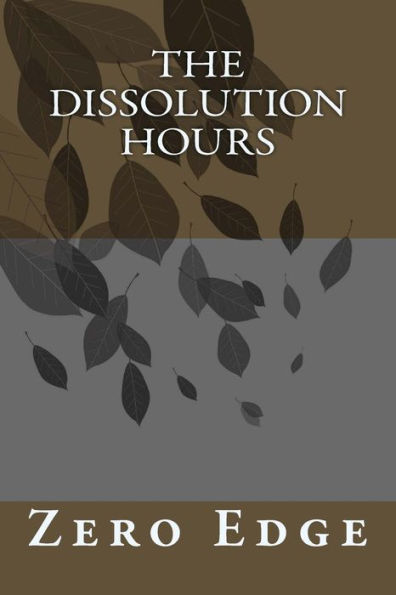 The Dissolution Hours