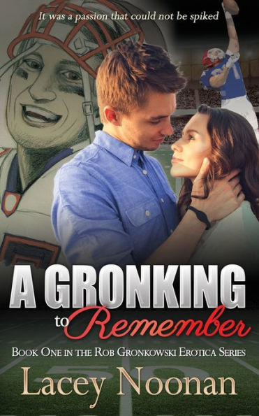 A Gronking to Remember