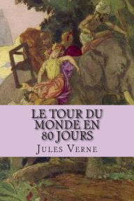 Title: Le tour du monde en 80 jours, Author: G-Ph Ballin