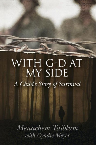 With G-d at My Side: A Child's Story of Survival