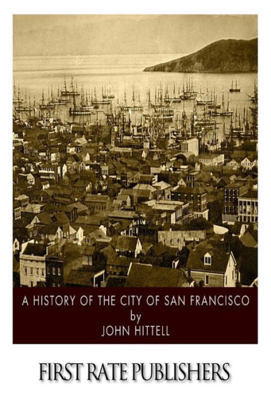 A History of the City San Francisco