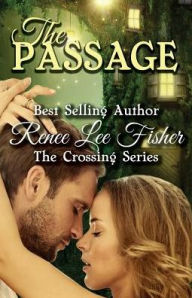 Title: The Passage, Author: Renee Lee Fisher
