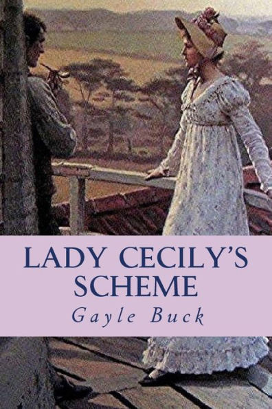 Lady Cecily's Scheme: His disguise fooled everyone, even her.