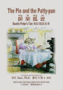 The Pie and the Patty-Pan (Traditional Chinese): 04 Hanyu Pinyin Paperback B&w