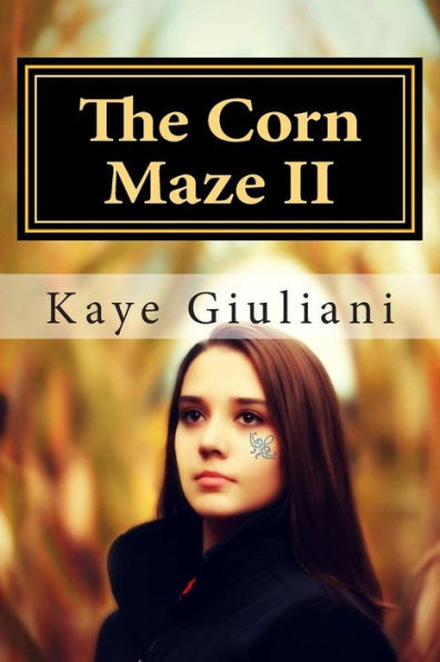 The Corn Maze: Book II