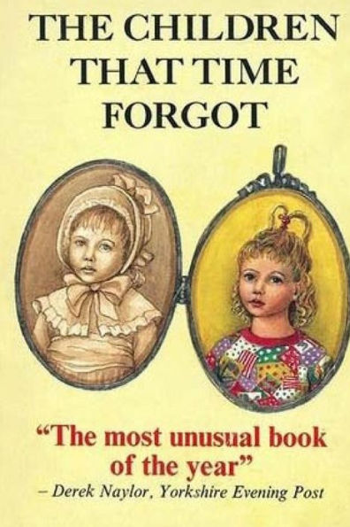 The Children That Time Forgot: Childrens Past Lives