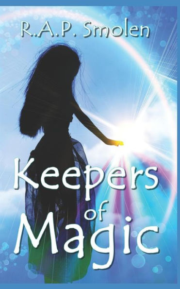 Keepers of Magic: The Adventures of the Power Girls