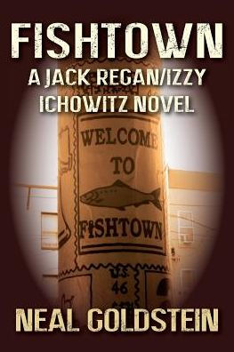 Fishtown: A Jack Regan/Izzy Ichowitz Novel