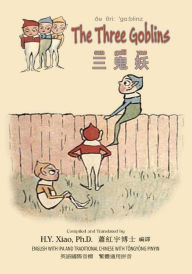 Title: The Three Goblins (Traditional Chinese): 08 Tongyong Pinyin with IPA Paperback B&w, Author: Mabel G Taggart