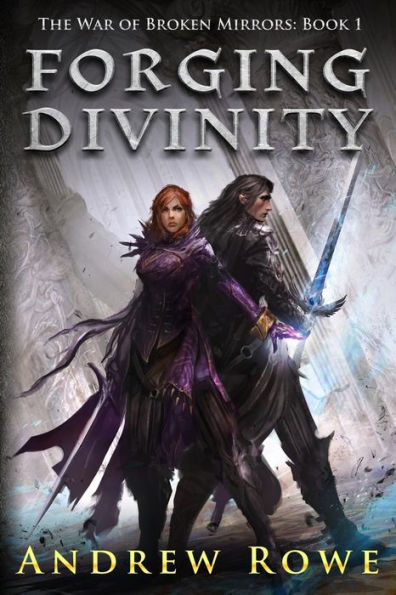 Forging Divinity