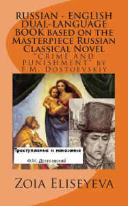 Title: RUSSIAN - ENGLISH DUAL-LANGUAGE BOOK based on the Masterpiece Russian Classical Novel: 