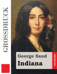 Title: Indiana (Groï¿½druck), Author: George Sand pse