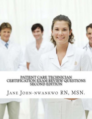 Patient Care Technician Certification Exam Review