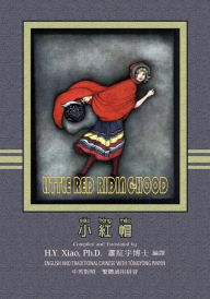 Title: Little Red Riding-Hood (Traditional Chinese): 03 Tongyong Pinyin Paperback B&w, Author: Logan Marshall
