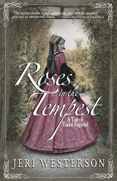 Roses the Tempest: A Tale of Tudor England