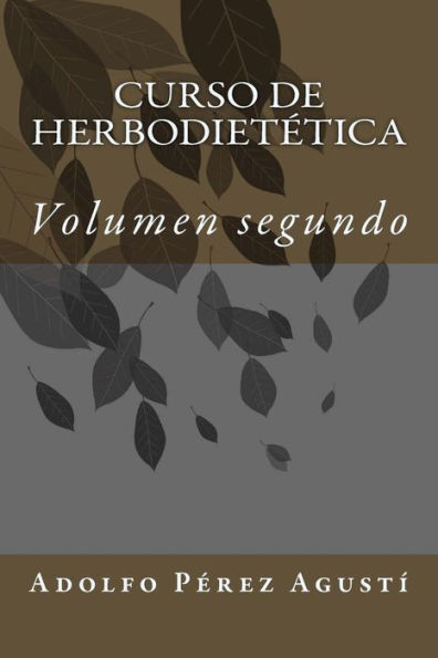 Curso de herbodietética: Volumen segundo