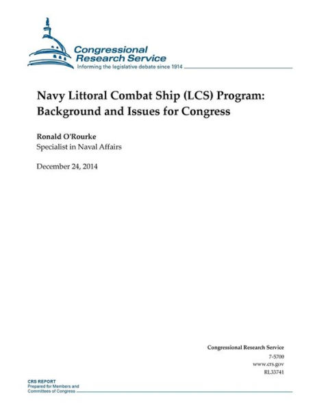 Navy Littoral Combat Ship (LCS) Program: Background and Issues for Congress