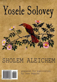 Title: Yosele Solovey (AF Yidish), Author: Sholem Aleichem