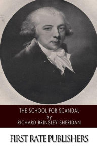 Title: The School for Scandal, Author: Richard Brinsley Sheridan