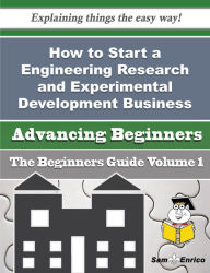 Title: How to Start a Engineering Research and Experimental Development Business (Beginners Guide), Author: Mosier Micah