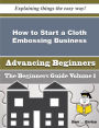 How to Start a Cloth Embossing Business (Beginners Guide)