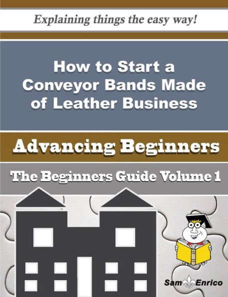 How to Start a Conveyor Bands Made of Leather Business (Beginners Guide)