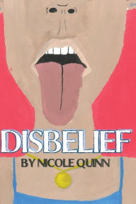 Title: Disbelief, Author: Nicole Quinn