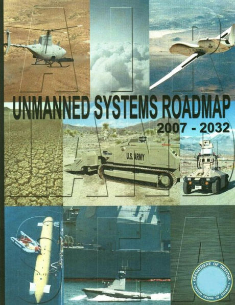Unmanned Systems Roadmap 2007-2032 (Color)