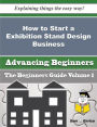 How to Start a Exhibition Stand Design Business (Beginners Guide)