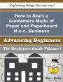How to Start a Containers Made of Paper and Paperboard N.e.c. Business (Beginners Guide)