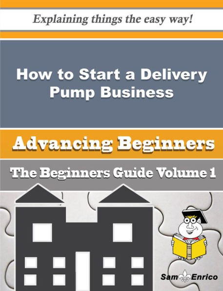 How to Start a Delivery Pump Business (Beginners Guide)