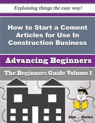 How to Start a Cement Articles for Use In Construction Business